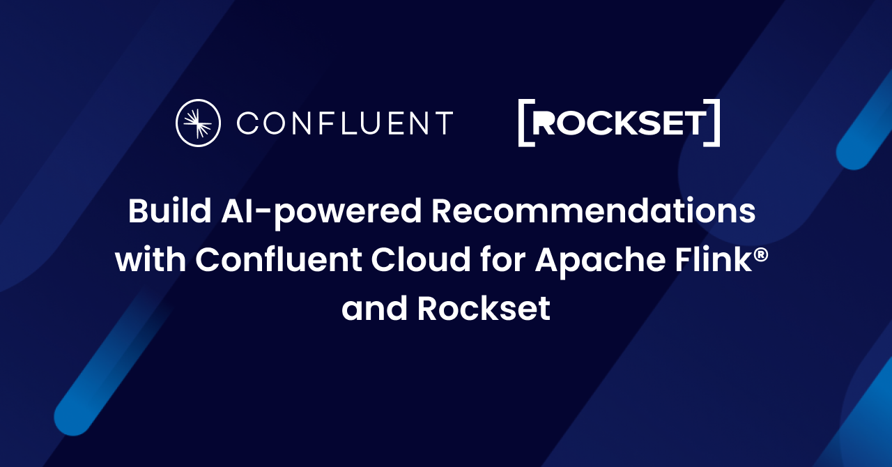 Construct AI-powered Suggestions with Confluent Cloud for Apache Flink® and Rockset