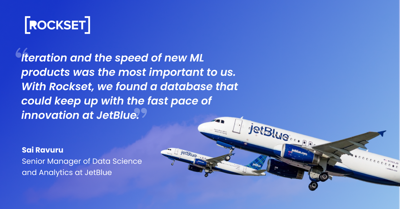 JetBlue Scales Real-Time AI on Rockset