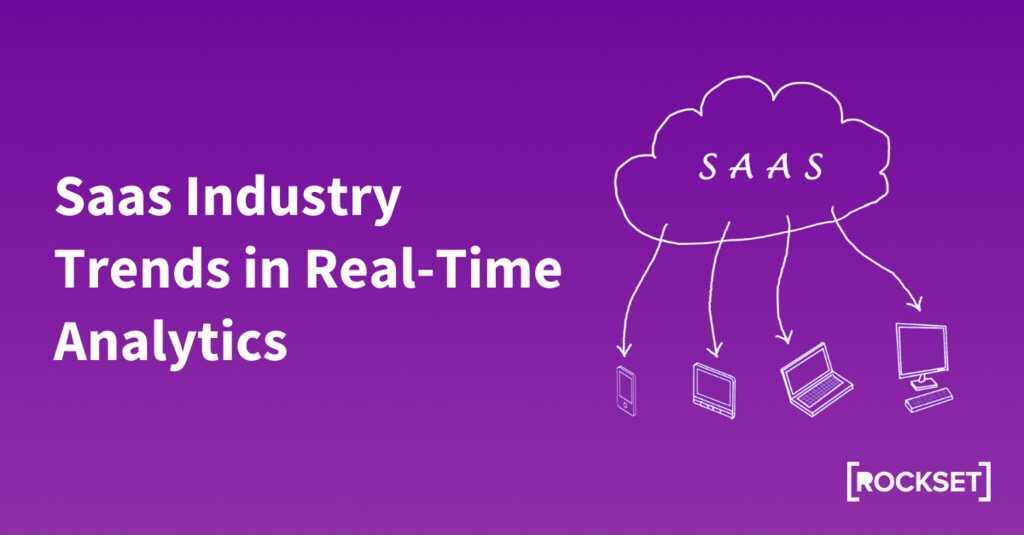 SaaS Business Traits in Actual-Time Analytics