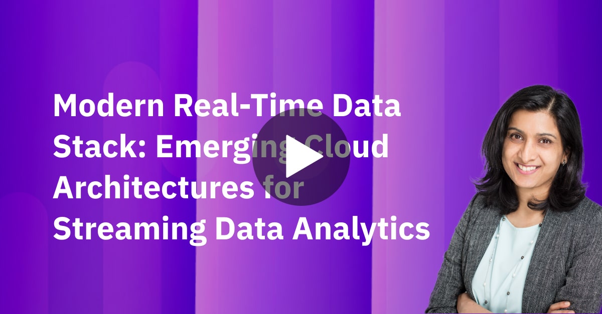 Modern Real-Time Data Stack: Emerging Cloud Architectures for Streaming Data Analytics