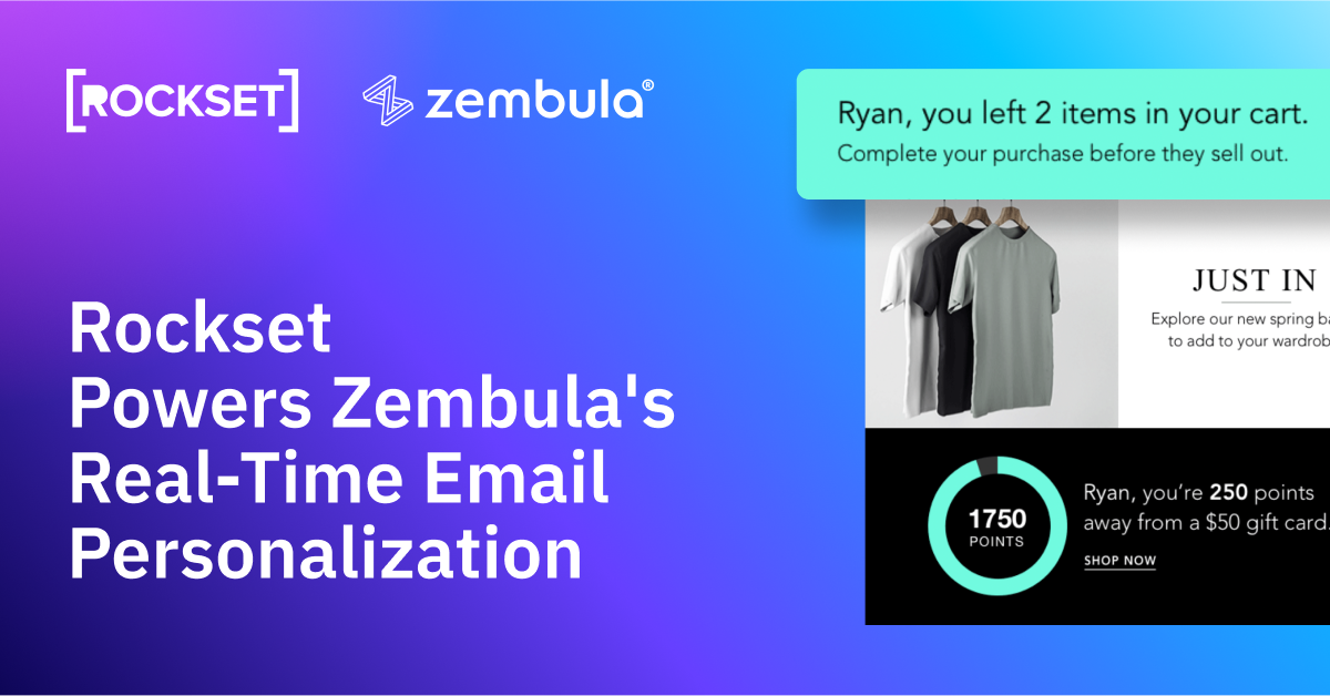 Read more about the article Case Research: Zembula and Rockset Energy Actual-Time Advertising E-mail Personalization